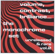 The Monochrome Set, Volume, Contrast, Brilliance...Unreleased & Rare Vol. 2 (LP)