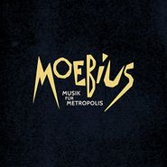 Moebius, Musik Für Metropolis (CD)