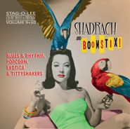 Various Artists, Exotic Blues & Rhythm Vols. 9 & 10: Shadrach &: Boomstix! (CD)