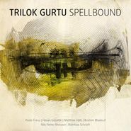 Trilok Gurtu, Spellbound (LP)