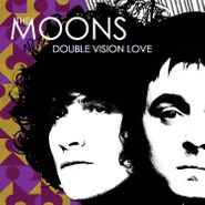 Moons, Double Vision Love (7")