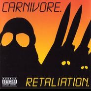 Carnivore, Retaliation [180 Gram Vinyl] (LP)