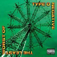 Type O Negative, Least Worst Of Type O Negative [180 Gram Vinyl] (LP)