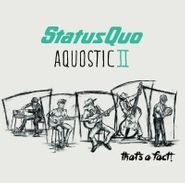 Status Quo, Aquostic II: That's A Fact! (CD)