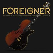 Foreigner, With The 21st Century Symphony Orchestra & Chorus (CD)