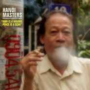 Hanoi Masters, War Is A Wound, Peace Is A Scar (LP)
