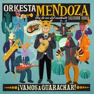 Orkesta Mendoza, Vamos A Guarachar! (LP)