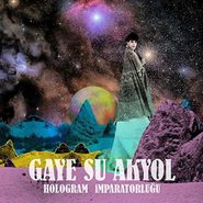 Gaye Su Akyol, Hologram Imparatorlugu (LP)