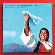 Saz'iso, At Least Wave Your Handkerchief At Me: The Joys & Sorrows Of Southern Albanian Song (LP)