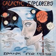 Galactic Explorers, Epitaph For Venus (CD)