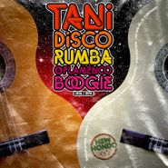 Various Artists, Tani: Disco Rumba & Flamenco Boogie (CD)