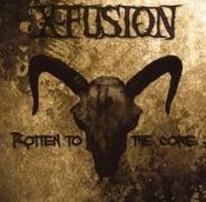 X-Fusion, Rotten to the Core (CD)