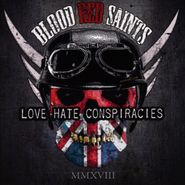 Blood Red Saints, Love Hate Conspiracies (CD)