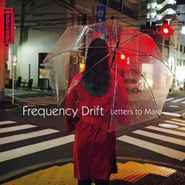 Frequency Drift, Letters To Maro (CD)