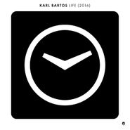 Karl Bartos, Life (2016) (7")