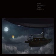 Peter Broderick, Two Balloons (10")