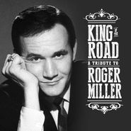 Various Artists, King Of The Road: A Tribute To Roger Miller (CD)