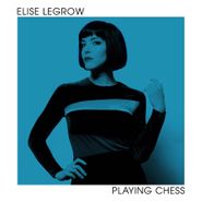 Elise LeGrow, Playing Chess (CD)