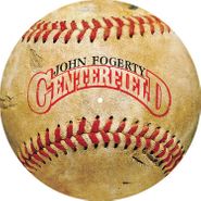 John Fogerty, Centerfield [Record Store Day Picture Disc] (12")