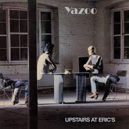 Yazoo, Upstairs At Eric's [180 Gram Vinyl] (LP)