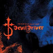 DevilDriver, The Fury Of Our Maker's Hand [Colored Vinyl] (LP)