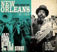 Various Artists, The Best Of New Orleans: Jazz, Funk, Blues & 2nd Line Strut (CD)
