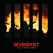 Sevendust, All I See Is War (CD)