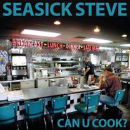 Seasick Steve, Can U Cook? (CD)