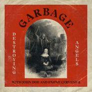 Garbage, Destroying Angels [Black Friday Red & White Vinyl] (7")