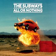 The Subways, All Or Nothing (CD)