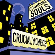 The Bouncing Souls, Crucial Moments (LP)