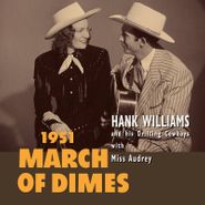 Hank Williams, 1951 March Of Dimes [Record Store Day Red Vinyl] (10")