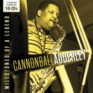 Cannonball Adderley, Milestones Of A Legend [Box Set] (CD)