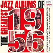 Various Artists, The Greatest Jazz Albums Of 1956 [Box Set] (CD)