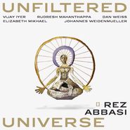 Rez Abbasi, Unfiltered Universe (CD)