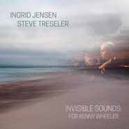 Ingrid Jensen, Invisible Sounds: For Kenny Wheeler (CD)