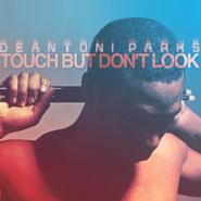 Deantoni Parks, Touch But Don't Look (LP)