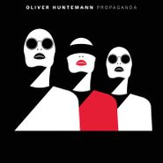 Oliver Huntemann, Propaganda (LP)