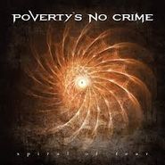 Poverty's No Crime, Spiral Of Fear (CD)