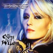 Doro, Calling The Wild [Expanded Edition] (CD)