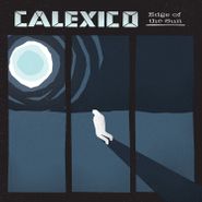 Calexico, Edge Of The Sun [Deluxe Edition] (CD)