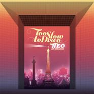 Various Artists, Too Slow To Disco Neo: En France (CD)