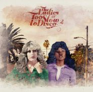 Various Artists, The Ladies Of Too Slow To Disco 2 (LP)