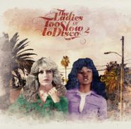 Various Artists, The Ladies Of Too Slow To Disco 2 (CD)