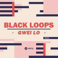 Black Loops, Gwei Lo (12")