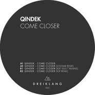 Qindek, Come Closer (12")