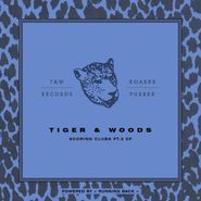Tiger & Woods, Scoring Clubs Pt. 2 EP (12")