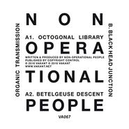 Non-Operational People, Organic Transmission (12")