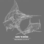 Catz 'N Dogz, Watergate 22 EP #1 (12")