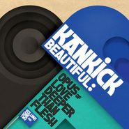 Kankick, Beautiful: Opus Of Love, Deeper Than Flesh: Vol. One & Two (LP)